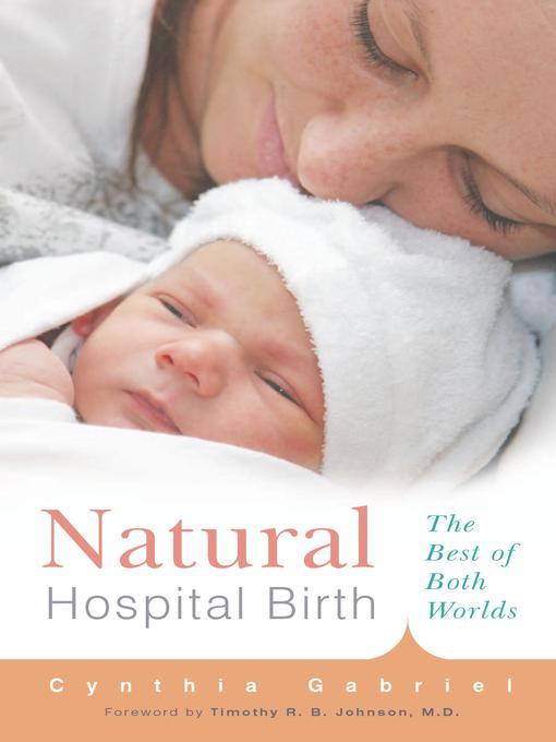 Title details for Natural Hospital Birth by Cynthia Gabriel - Wait list